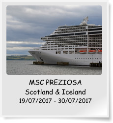 MSC PREZIOSA Scotland & Iceland 19/07/2017 - 30/07/2017