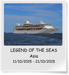 LEGEND OF THE SEAS Asia 11/10/2015 - 21/10/2015
