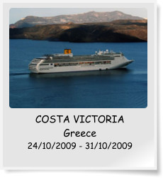 COSTA VICTORIA Greece 24/10/2009 - 31/10/2009