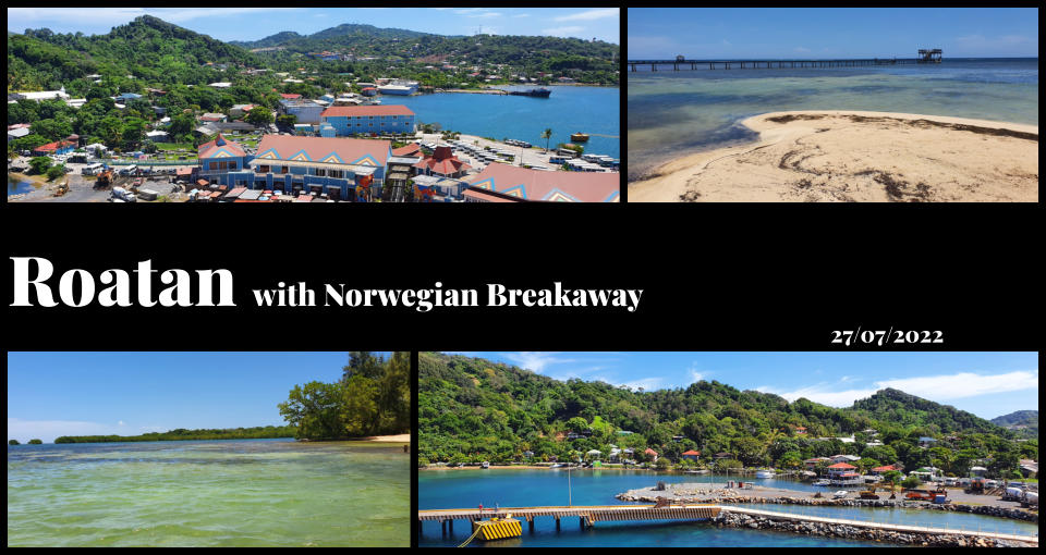Roatan with Norwegian Breakaway 27/07/2022