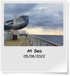 At Sea 05/08/2022