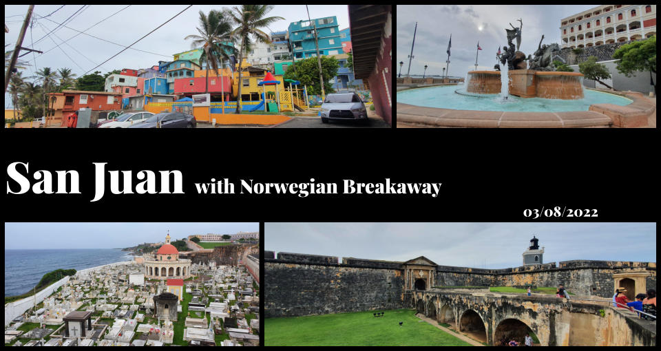 San Juan with Norwegian Breakaway 03/08/2022