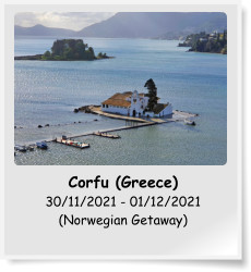 Corfu (Greece) 30/11/2021 - 01/12/2021 (Norwegian Getaway)
