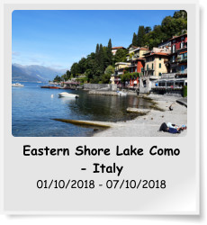 Eastern Shore Lake Como - Italy 01/10/2018 - 07/10/2018