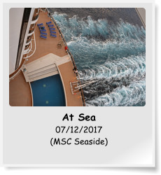 At Sea 07/12/2017 (MSC Seaside)