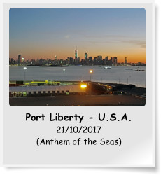 Port Liberty - U.S.A. 21/10/2017 (Anthem of the Seas)