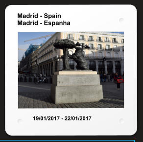 Madrid - Spain Madrid - Espanha 19/01/2017 - 22/01/2017
