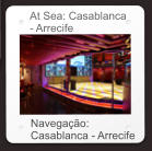 At Sea: Casablanca - Arrecife Navegação: Casablanca - Arrecife