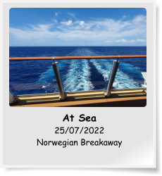 At Sea 25/07/2022 Norwegian Breakaway