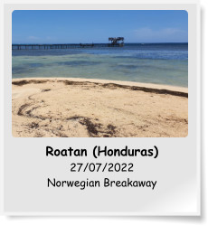 Roatan (Honduras) 27/07/2022 Norwegian Breakaway