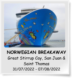 NORWEGIAN BREAKAWAY Great Stirrup Cay, San Juan & Saint Thomas 31/07/2022 - 07/08/2022