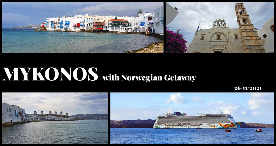 MYKONOS with Norwegian Getaway 26/11/2021