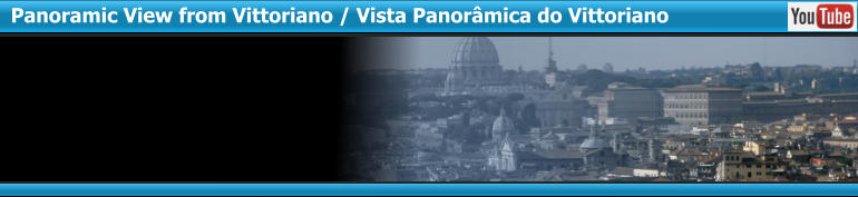 Panoramic View from Vittoriano / Vista Panorâmica do Vittoriano
